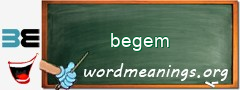 WordMeaning blackboard for begem